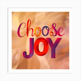 Choose Joy 3 Art Print