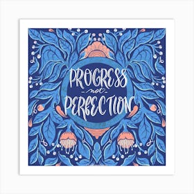 Progress Not Perfection Art Print