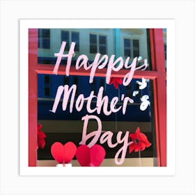 Happy Mothers Day Window Display Art Print