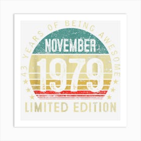 43 Year Old Gifts Vintage November 1979 43th Birthday Men Art Print