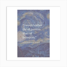 Vincent Van Gogh Art Art Print