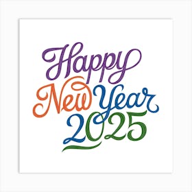 Happy New Year 2025 4 Art Print