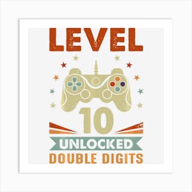 Limited Edition Level 10 Unlocked Double Digits 10th Birthday Gamer Bo Art Print