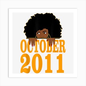 October 2011 11th Birthday 11 Years Old Black Women Girls Art Print