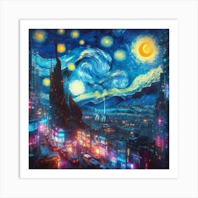 Van Gogh Painted A Starry Night Over A Cyberpunk Cityscape 2 Art Print