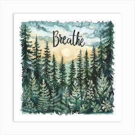 Breathe Art Print