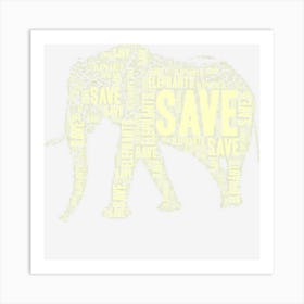 Save The Elephants Art Print