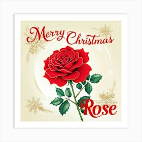 Merry Christmas Rose 1 Art Print