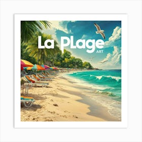 A Stunning Illustration Of La Plage Art Featuring W6l0eygt5yeqkeksxfhda F8x5exm2qxsjusohob0i0a Art Print