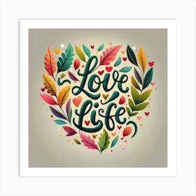 Love Life 1 Art Print