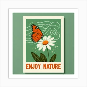 Enjoy Nature Art Print