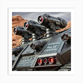 Mars Dominion Transit Rover Vulcan Pulse Cannon Turrets Art Print