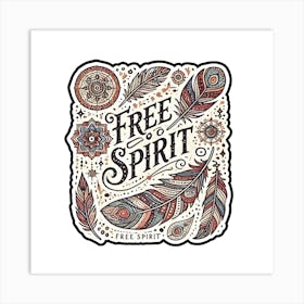 Boho Sticker Design with Feathers, Mandalas, and 'Free Spirit' Quote Art Print