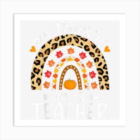 One Thankful Pre K Teacher Thanksgiving Rainbow Leopard Cute Art Print