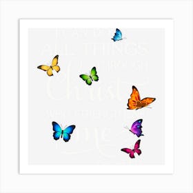 I Can Do All Things Through Christ Butterfly Art Religious Art Print