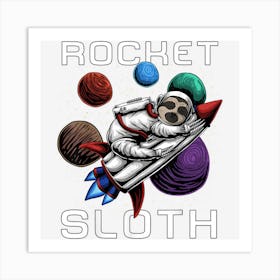 Rocket Sloth Rocket Astronomy Art Print