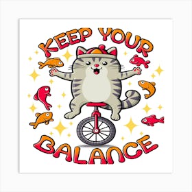 Keep Your Balance Art Print