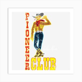 Pioneer Club Art Print