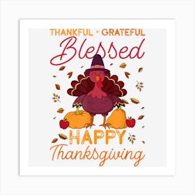 Thankful Grateful And Blessed Holiday Thanksgiving Art Print