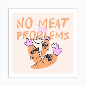 No Meat No Problems - Illustrated Design Template For Vegan Enthusiasts With Cartoonish Carrots - green, food, vegetables Art Print