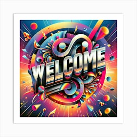 Welcome Poster Art Print