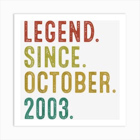 19 Year Old Gift Legend Since October 2003 19th Birthday 1 Art Print