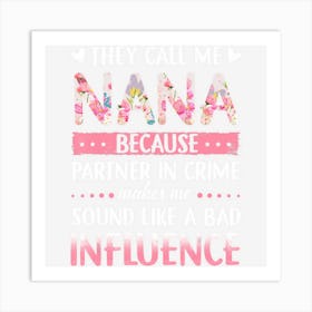 They Call Me Nana Because Partner In Crime Art Print