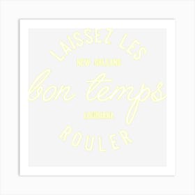 Mardi Gras Laissez Les Bon Temps Rouler New Orleans Art Print