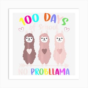 No Probllama 100 Days Of School Llama Teachers Art Print