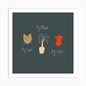 My Cat My Plant My Coffee Art Print