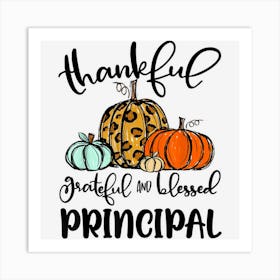 Thankful Grateful Blessed Principal Pumpkin Fall Art Print