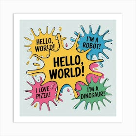 Hello World Art Print