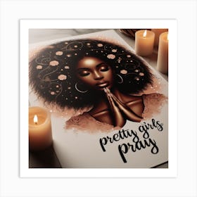 Pretty Girls Pray 1 Art Print