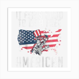 Trending Cat America Independence It Feels Good To Be A Art Print