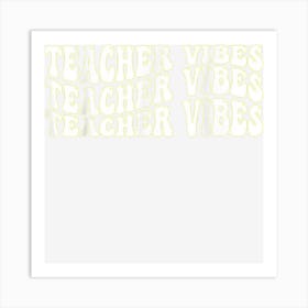 Teacher Vibes Art Print