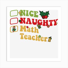 Groovy Nice Naughty Math Teacher Christmas List Art Print