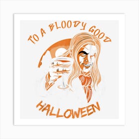 To A Good Halloween Vampire Pun Saying Halloween Art Print