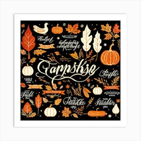 Calligraphic Typography Capturing The Essence Of Gratitude And Harvest Maple Leaves And Pumpkins Ad (4) Art Print