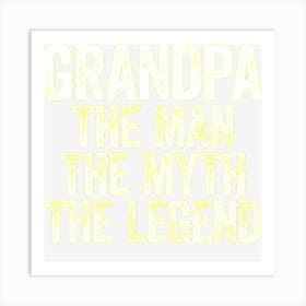 Grandpa The Man The Myth The Legend Art Print