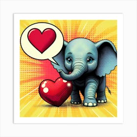 Tiny Elephant and a Heart, pop art 2 Art Print