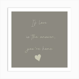 If Love Is The Answer, Couples, Boyfriend Girlfriend Gift Art Print