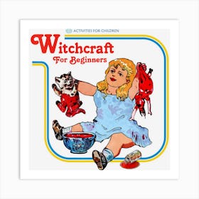 Witchcraft For Beginners Art Print