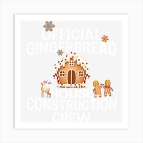 Official Gingerbread House Construction Crew Decorating Art Print