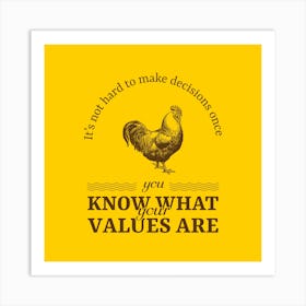 It's Hard To Make Decisions When You Know What Your Values Are - Quote Design Generator Featuring A Powerful Vegan Message 1 Art Print