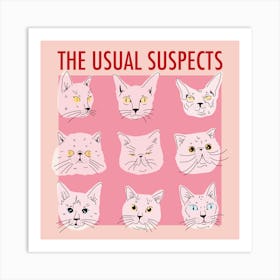 Usual Suspects - Cat Poster 1 Art Print