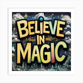 Believe In Magic 1 Art Print