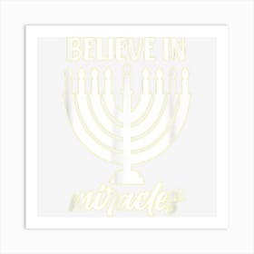 Believe In Miracles Jewish Hanukkah Jew Family Graphic Art Print