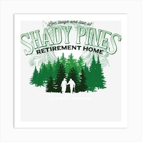 Shady Pines Retirement Home Art Print