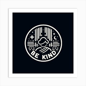 Be Kind Logo Art Print