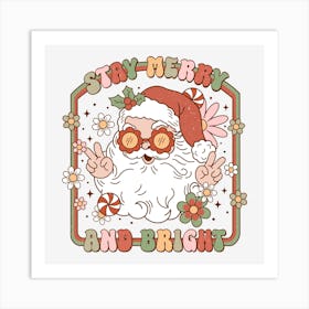 Stay Merry And Bright Art Print